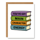 Main Character Energy Greeting Card-3