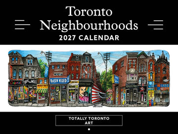 2027 Toronto Neighbourhood Calendar - 12" X 9"