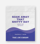 Soak Away That Shitty Day Epsom Salt Bath Soak-3