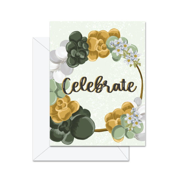 Celebrate - Greeting Card