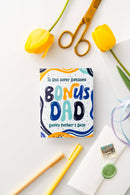 To An Super Awesome Bonus Dad Happy Father's Day - Greeting Card-3