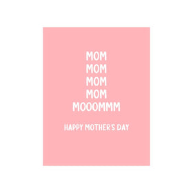 Mom Mooommm Card