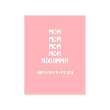 Mom Mooommm Card