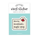 Moose. Mountains. Maple syrup. Vinyl Sticker-2