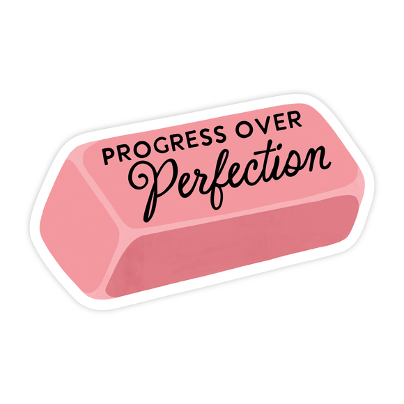 Progress Over Perfection - Stationery Eraser Vinyl Sticker