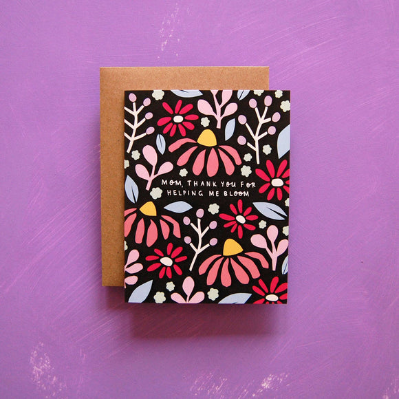 Helping Me Bloom - Mother's Day Greeting Card