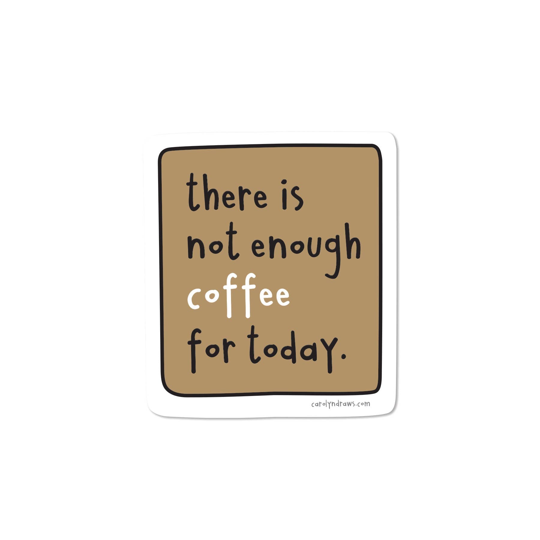 Not Enough Coffee For Today Magnet