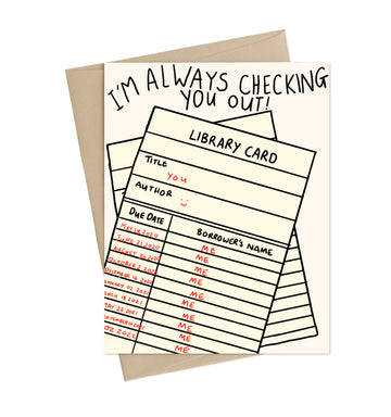 Always Checking You Out Greeting Card - Handmade Canadian greeting card with library card design and playful "I'm Always Checking You Out" text, unique gift for.