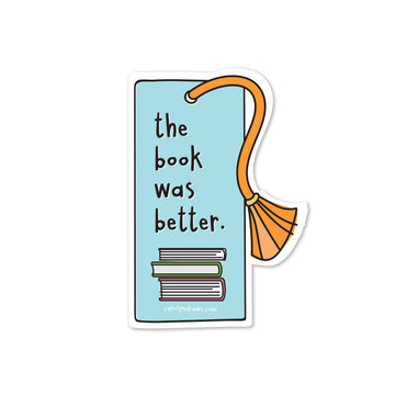 Book Was Better Vinyl Sticker