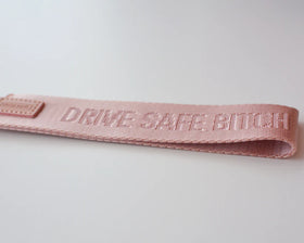 Drive Safe Bitch Wristlet - 0