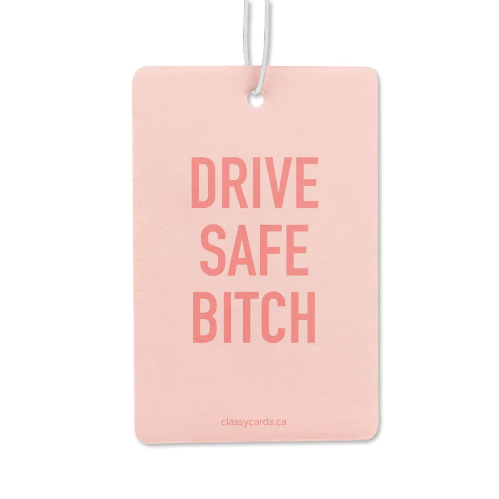 Drive Safe Bitch Air Freshener