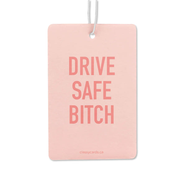 Drive Safe Bitch Air Freshener