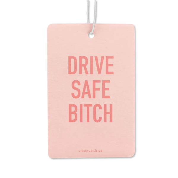 Drive Safe Bitch Air Freshener