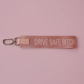 Drive Safe Bitch Wristlet