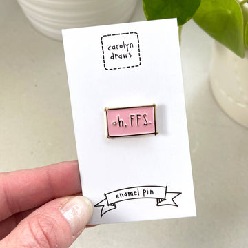 Oh FFS Enamel Pin - 0
