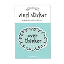 Overthinker Vinyl Sticker-2