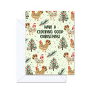 Have A Clucking Good Christmas! - Greeting Card-1