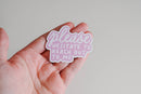 Please Hesitate To Reach Out To Me - Sassy Vinyl Sticker-3