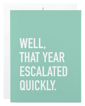 Escalated Quickly Card