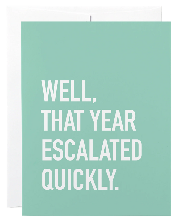 Escalated Quickly Card