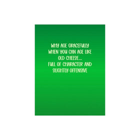 Why Age Gracefully Birthday Card
