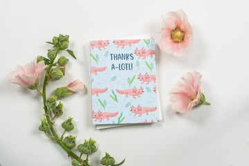 Thanks A-Lotl! - Greeting Card - 0
