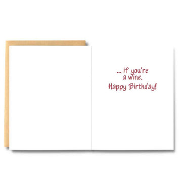 Age Matters, If You're A Wine - Handmade Canadian birthday card with red text "…if you're a wine. Happy Birthday!" and a brown envelope.