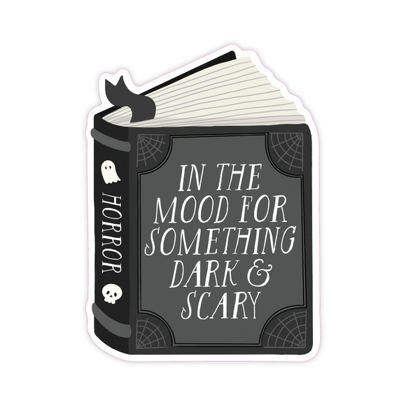 In The Mood For Dark and Scary - Horror Book Vinyl Sticker