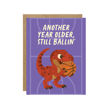 Another Year Older, Still Ballin' Raptor - Basketball Sports Birthday Card