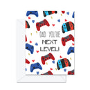 Dad You're Next Level - Greeting Card-1