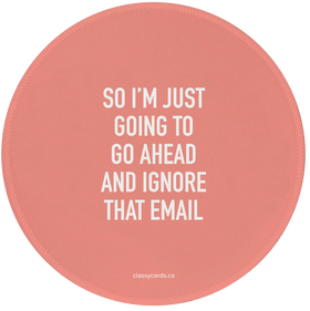 Ignore Email Mousepad - 0