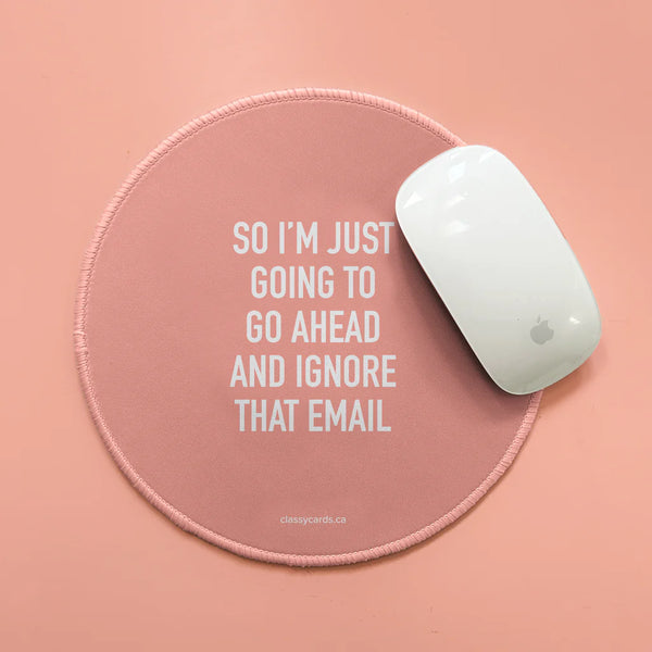 Ignore Email Mousepad