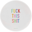 Fuck This Shit Mousepad-2