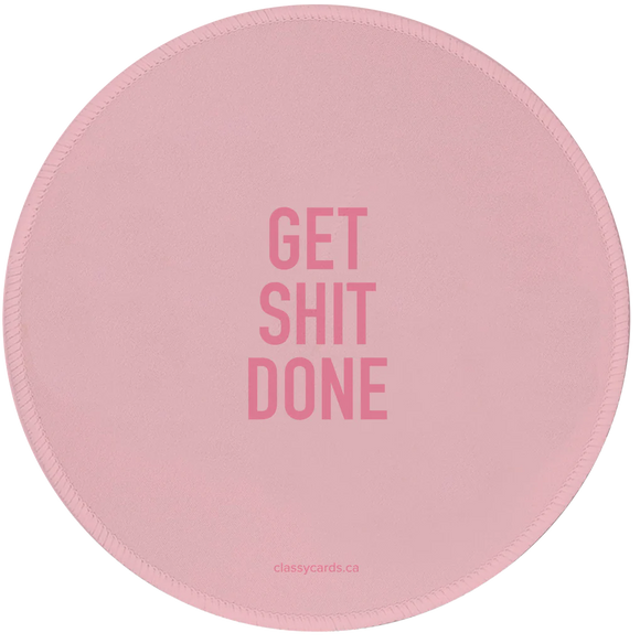Get Shit Done Mousepad