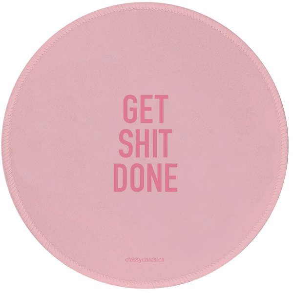 Get Shit Done Mousepad