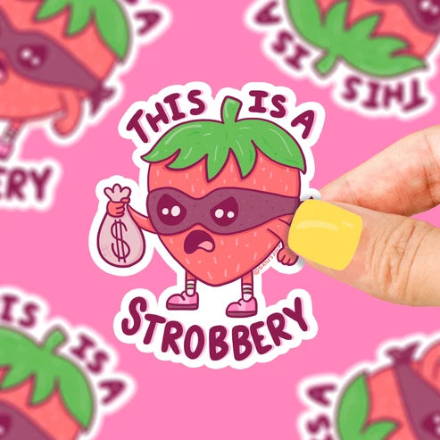 This Is A Strobbery Vinyl Sticker