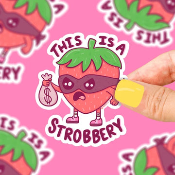 This Is A Strobbery Vinyl Sticker