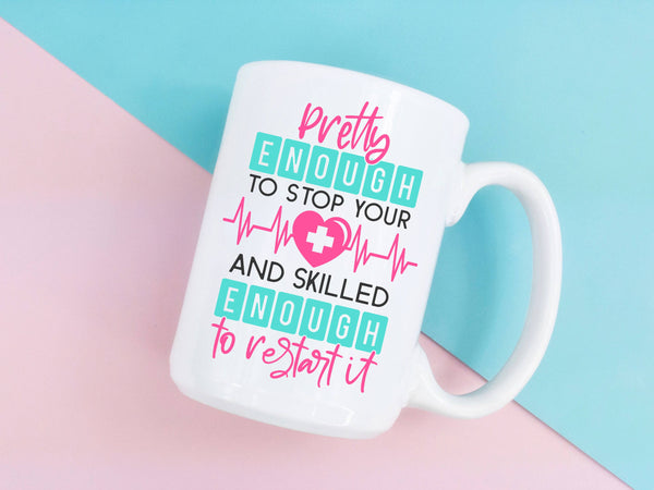 Pretty Enough to Stop Your Heart Mug