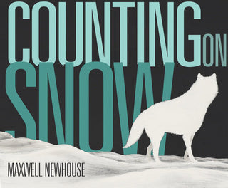 Counting on Snow book- Maxwell Newhouse