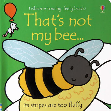 That's Not My Bee (Board Book) - That's Not My Bee board book with bright green cover, tactile bee illustration, unique Canadian handmade gift for babies.