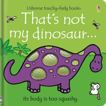 That's Not My Dinosaur (Board Book) - Green cover of That's Not My Dinosaur board book with purple dinosaur featuring textured patches and playful mouse.