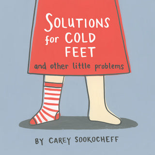 Solutions for Cold Feet and Other Problems- book