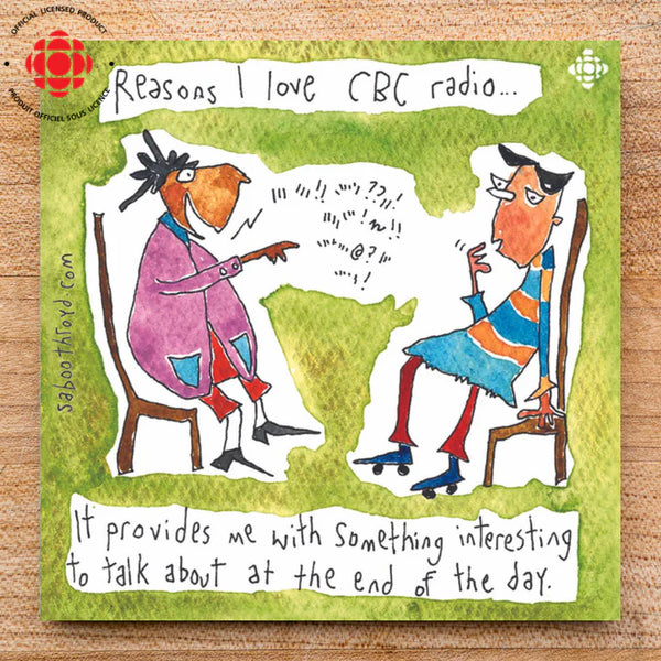 A green magnet with 2 people sitting on a chair talking and the words “Why I love CBC Radio…It provides me with something interesting to talk about at the end of the day”