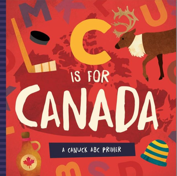 C is for Canada (Board Book)