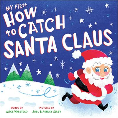 My First How to Catch Santa Claus Board Book