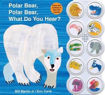 Polar Bear, Polar Bear What Do You Hear? (Sound Book) - Polar Bear sound book with colorful animal illustrations, unique handmade Canadian gift for toddlers.