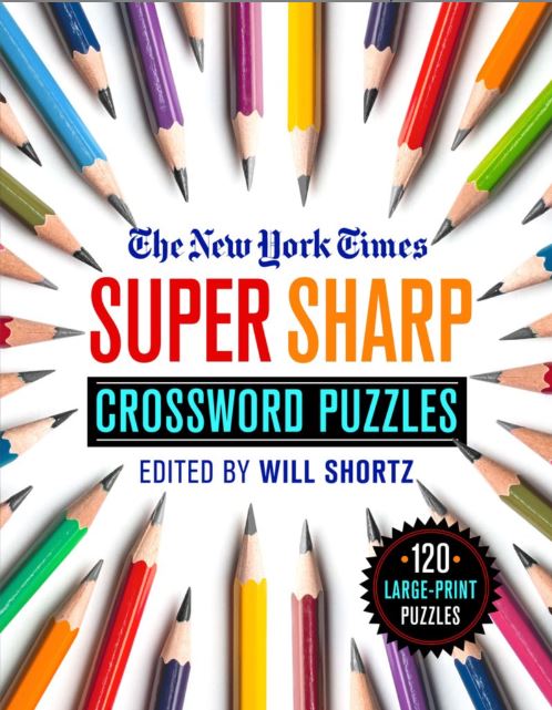 The New York Times Super Sharp Crossword Puzzles