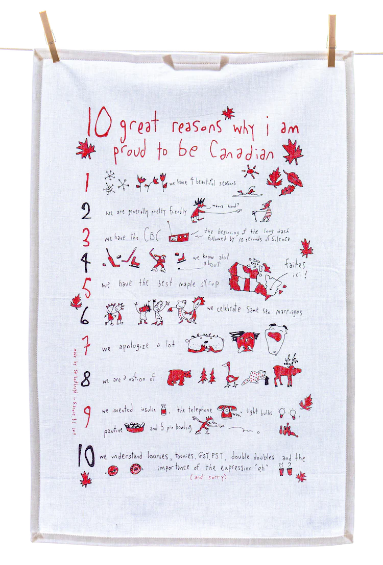 Tea Towel - 10 Great Reasons Why I Am Proud to Be Canadian