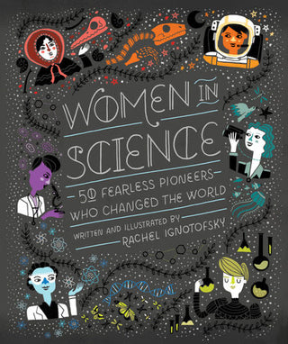 Women in Science - 50 Fearless Pioneers Who Changed the World (Book)