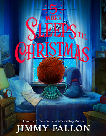 5 More Sleeps ‘til Christmas (Book) - 5 More Sleeps ‘til Christmas book cover with child and dog by window, colorful holiday scene, unique Canadian gift.